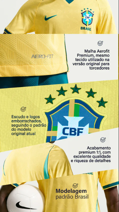Detalhes técnicos da camisa: malha Aerofit Premium, escudo CBF emborrachado, acabamento premium 1:1 e modelagem padrão Brasil